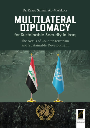 Multilateral Diplomacy for Sustainable Security in Iraq
