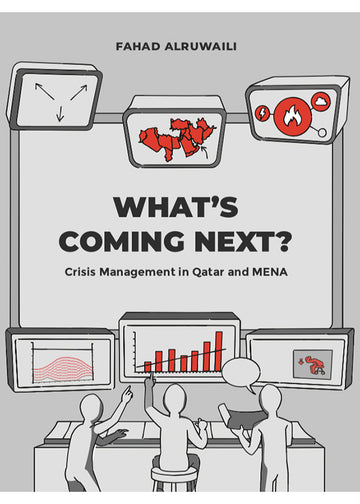What’s Coming Next‭, ‬Crisis Management in Qatar‭ & ‬MENA